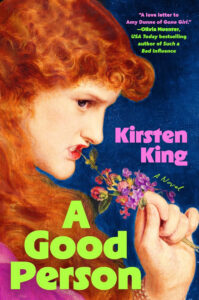 The cover of A Good Person by Kirsten King