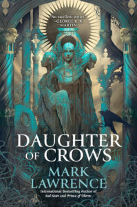 The cover of Daughter of Crows by Mark Lawrence featuring three statues 