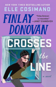 The cover of Finlay Donovan Crosses the Line featuring a woman climbing through a window
