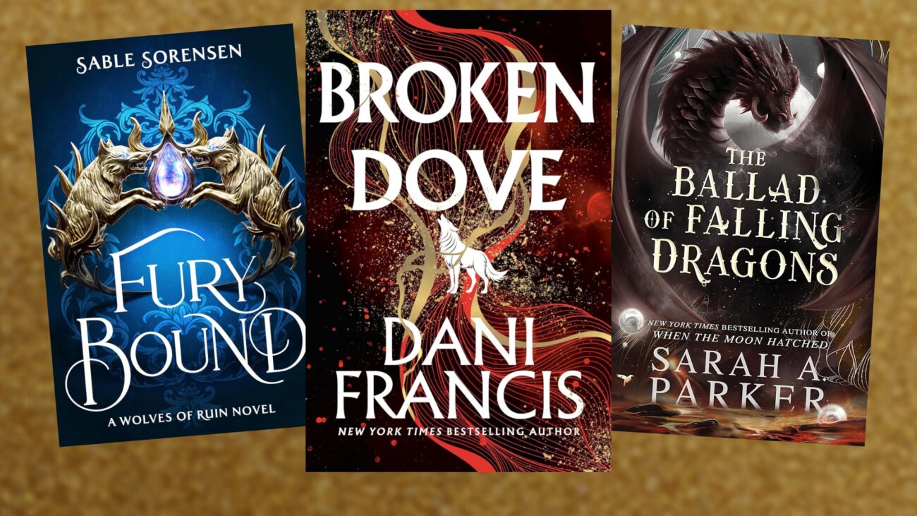 The covers of Fury Bound, Broken Dove, and The Ballad of Falling Dragons