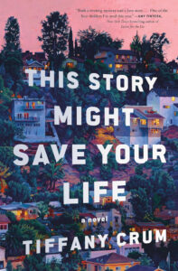 The cover of This Story Might Save Your Life featuring houses and trees