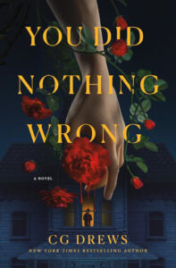 The cover of You Did Nothing Wrong by CG Drews featuring a hand holding a flower