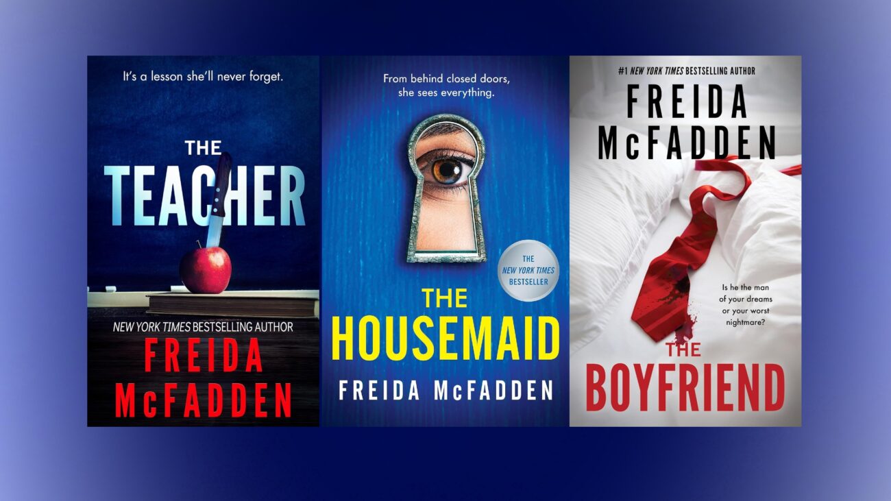 The covers of The Teacher, The Housemaid, and The Boyfriend by Freida McFadden