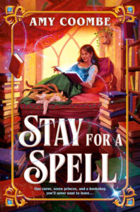 The cover of Stay for a Spell by Amy Coombe