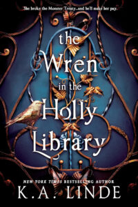 The cover of The Wren and the Holly Library by K.A. Linde
