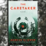 The cover of The Caretaker by Marcus Kliewer against a blurred background of trees