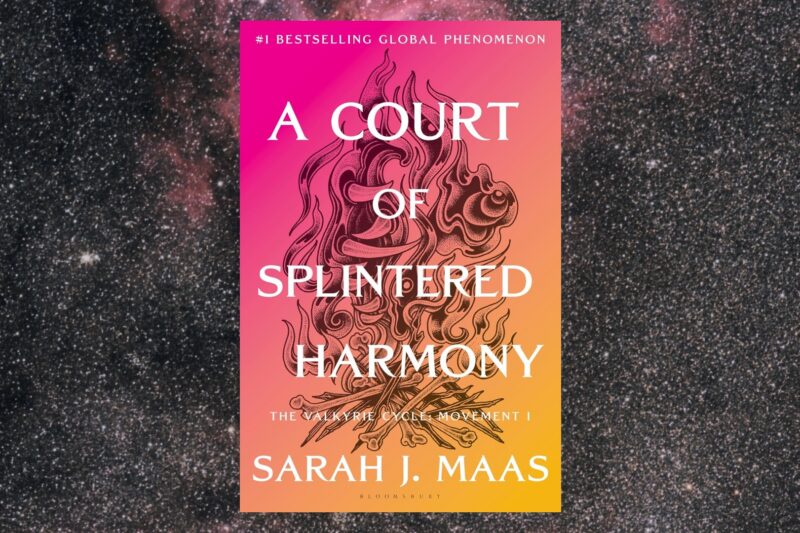 The cover of A Court of Splintered Harmony by Sarah J. Maas against a starry sky